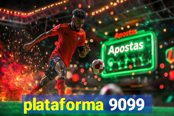 plataforma 9099